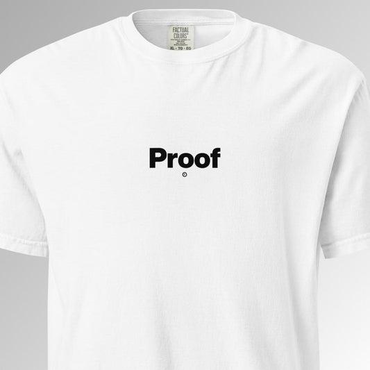 Proof T-Shirt - White - Factual Objects